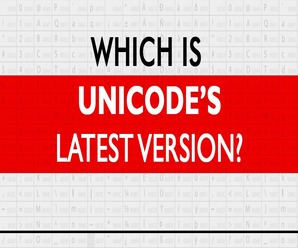 Which is Unicode’s latest version?