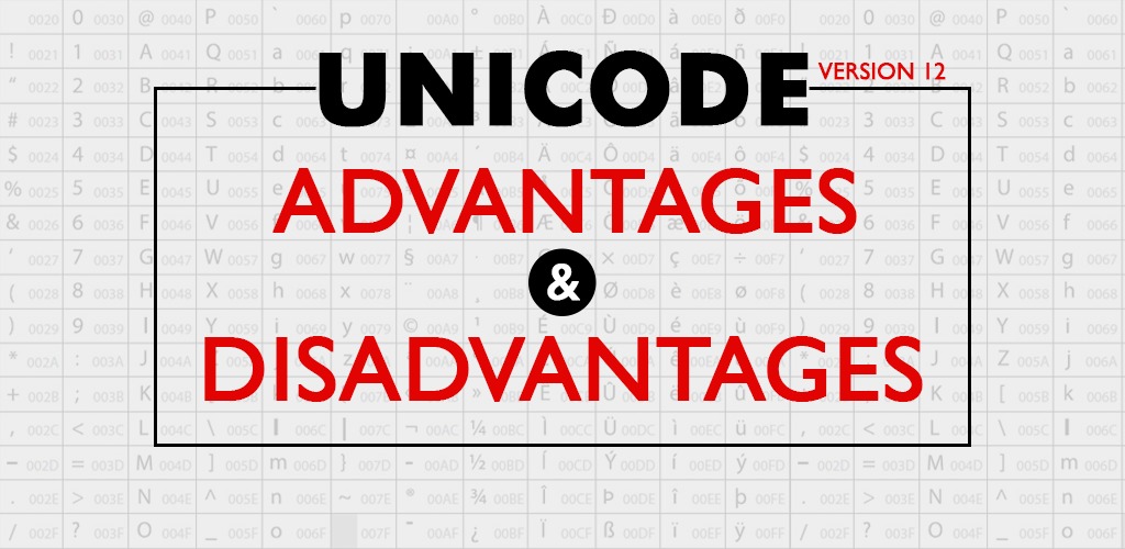 Advantages And Disadvantages Of Unicode Version 12