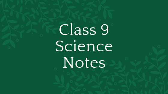 How to Find CBSE Class 9 Science Notes